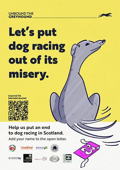 Poster for campaign to end greyhound racing in Scotland