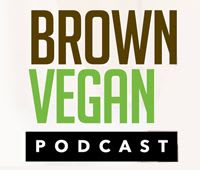 Brown Vegan podcast wording.
